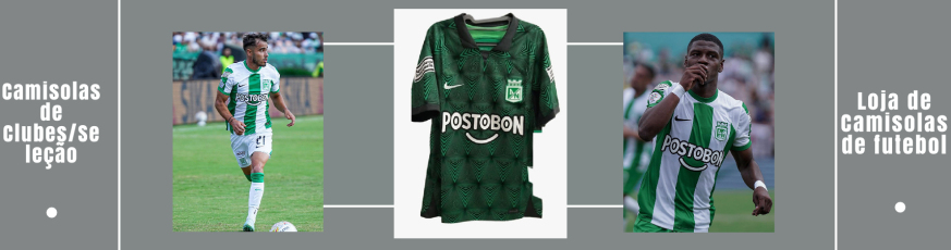 camisola do Atletico Nacional